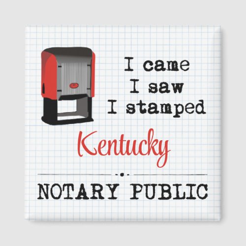 Came Saw Stamped Notary Public Kentucky Magnet