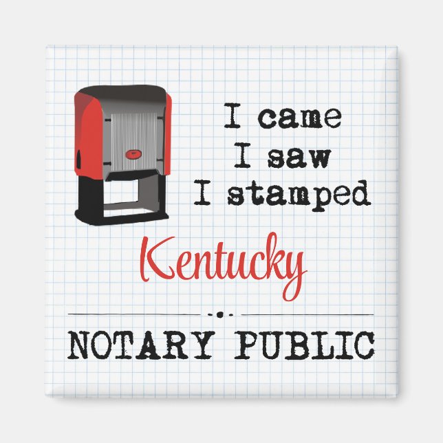 Came Saw Stamped Notary Public Kentucky Magnet (Front)
