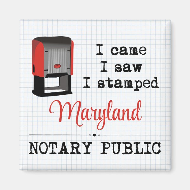 Came Saw Stamped Notary Public Maryland Magnet (Front)