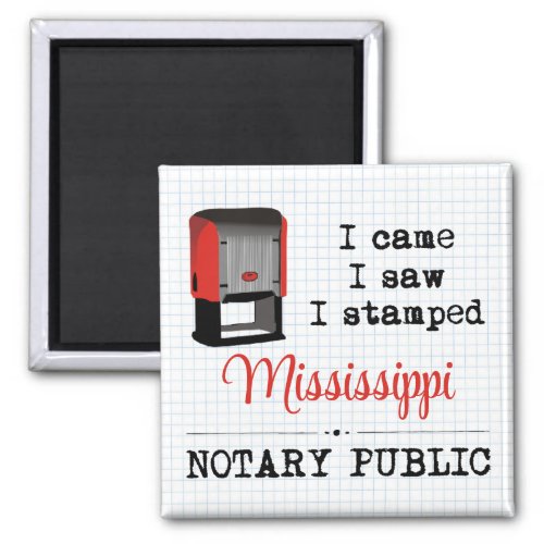 Came Saw Stamped Notary Public Mississippi Magnet