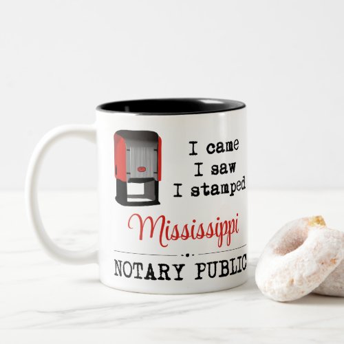 Came Saw Stamped Notary Public Mississippi Two_Tone Coffee Mug