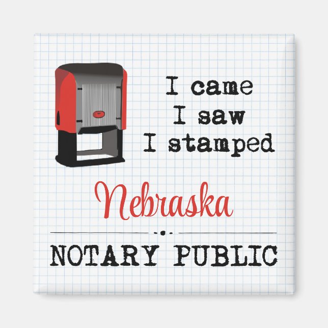Came Saw Stamped Notary Public Nebraska Magnet (Front)
