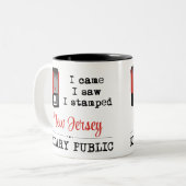 Came Saw Stamped Notary Public New Jersey Two-Tone Coffee Mug (Front Left)