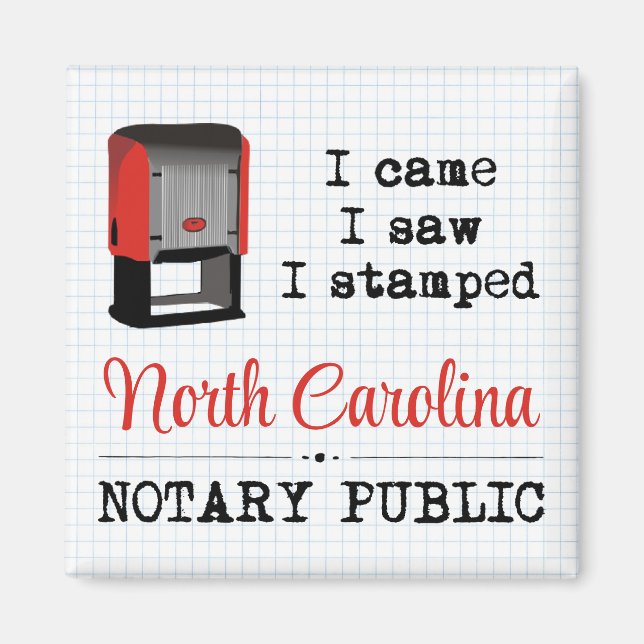 Came Saw Stamped Notary Public North Carolina Magnet (Front)