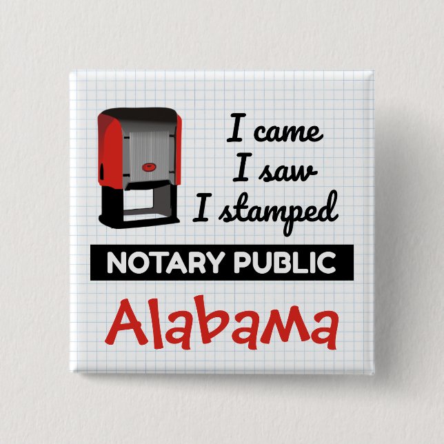Came Saw Stamped Notary Public Stamp Alabama Button (Front)