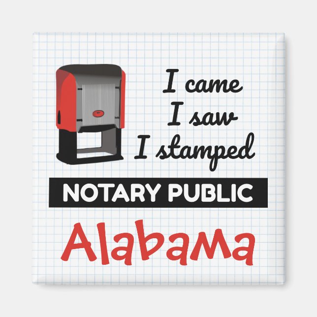Came Saw Stamped Notary Public Stamp Alabama Magnet (Front)
