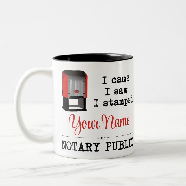 Came Saw Stamped Notary Public Stamp Customized Two-Tone Coffee Mug (Left)