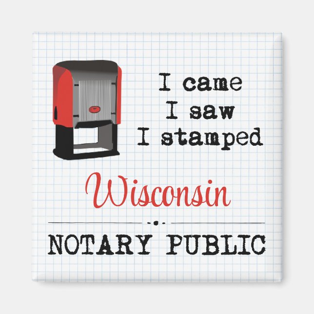 Came Saw Stamped Notary Public Wisconsin Magnet (Front)