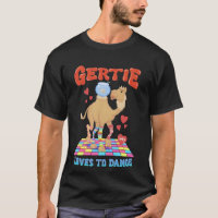 Camel Gertie Loves To Dance