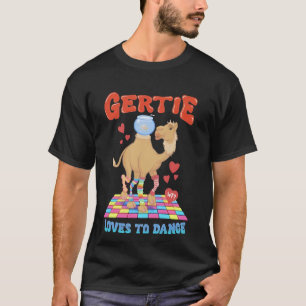 Camel Gertie Loves To Dance T-Shirt