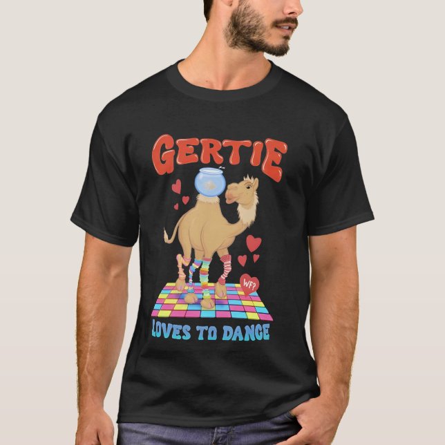 Camel Gertie Loves To Dance T-Shirt (Front)
