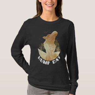 Camel Hump Day Arabian Camel  Hump Day Camel T-Shirt