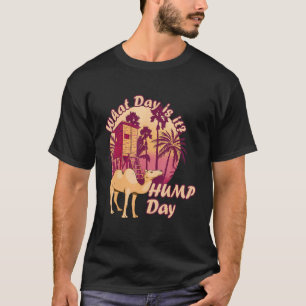 Camel Hump Day Palm Tree Nipa Hut Hump Day Camel T-Shirt