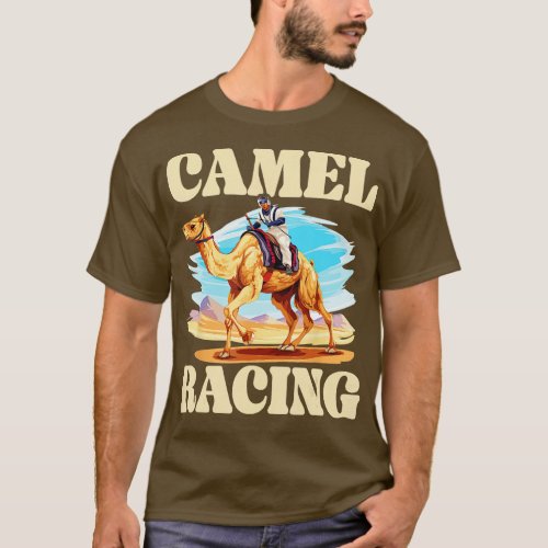 Camel Racing Animal Race Hump Camel Riding Desert  T_Shirt