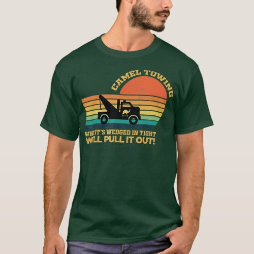 Camel Towing Retro Adult Humor Saying Funny Hallow T_Shirt
