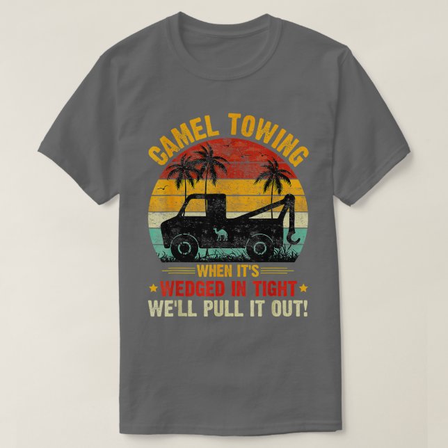 Camel Towing Retro Adult Humor Saying Funny Hallow T-Shirt (Design Front)