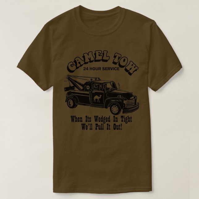 Camel Towing Shirt Tow Truck Adult Humor Camel Tow (Design Front)