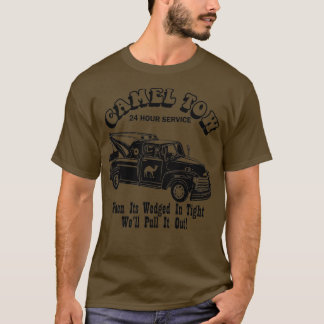 Camel Towing Shirt Tow Truck Adult Humor Camel Tow