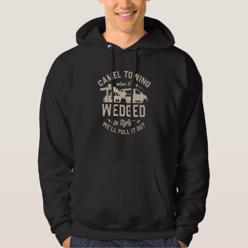 Camel Towing When Its Wedged In Tight Well Pull  Hoodie
