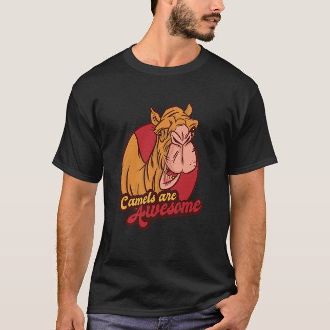 Camels Are Awesome Animal Desert Animal Camels T-Shirt (Front)