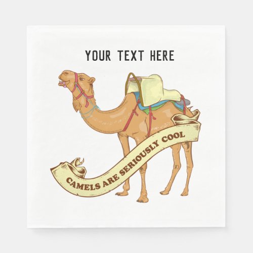 Camels are cool napkins