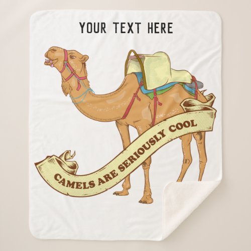 Camels are cool sherpa blanket