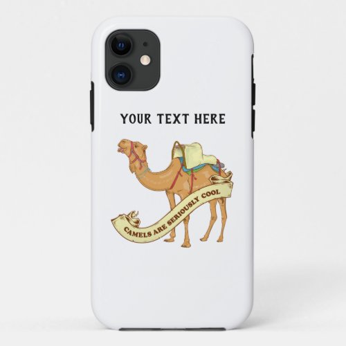 Camels are seriously cool iPhone 11 case