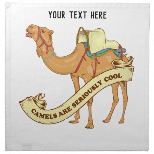 Camels are seriously cool cloth napkin
