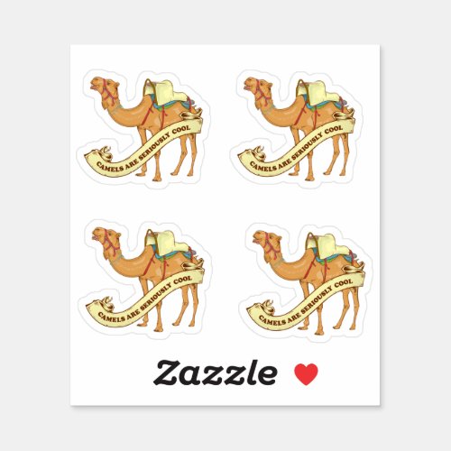 Camels are seriously cool sticker