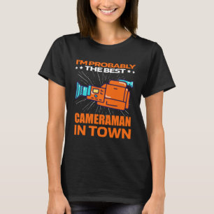 Cameraman Best Videography Videographer Cameraman T-Shirt
