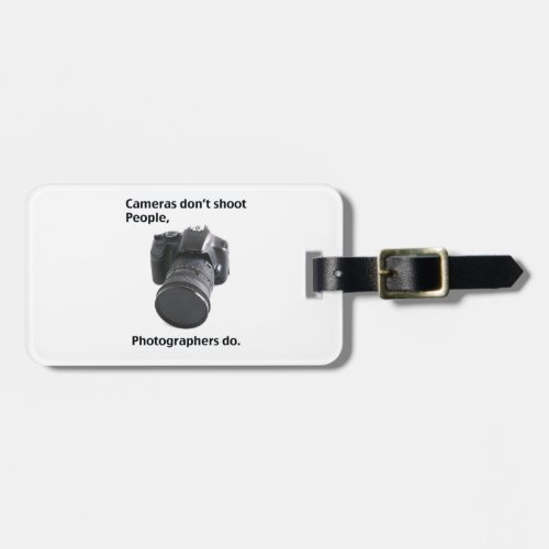 Cameras dont shoot people luggage tag