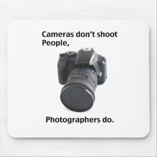 Cameras don't shoot people mouse pad