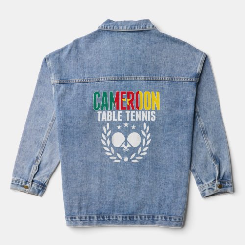 Cameroon Ping Pong  Cameroonian Table Tennis Suppo Denim Jacket