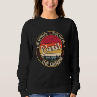 Camille The Women The Myth The Legend Sweatshirt