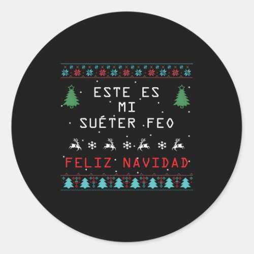 Camisa De Navidad SuTer Feo Ugly In Spanish Classic Round Sticker