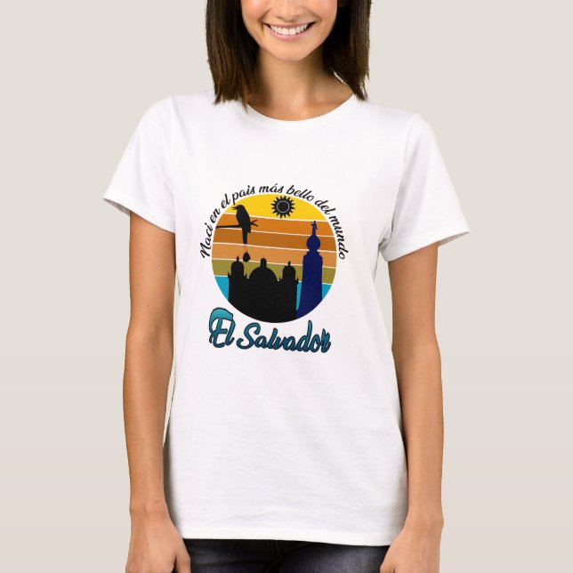 CAMISETA ESTAMPADA EL PAIS MAS BELLO EL SALVADOR T-Shirt (Front)