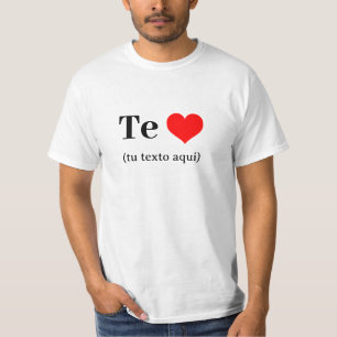 Camiseta Te Amo (tu texto aqui) T-Shirt
