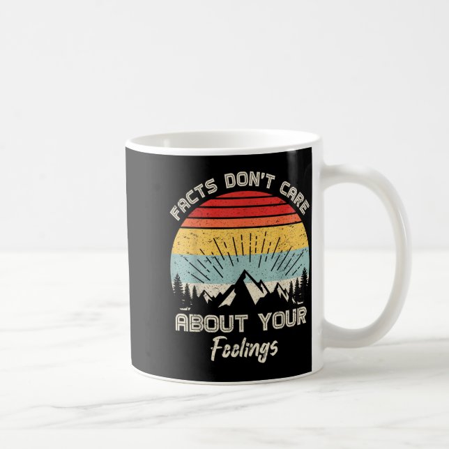 Camng Crew Facts Don't Care About Your Feelings Re Coffee Mug (Right)