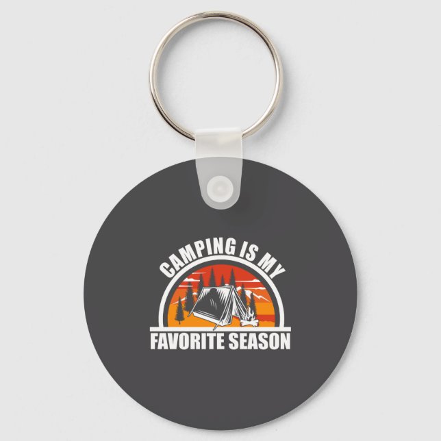 Camng Is My Favorite Season Funny Camper Slogan  Keychain (Front)