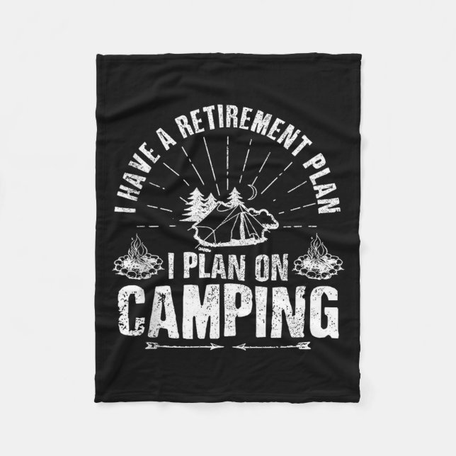 Camng Retirement Gift Funny Quote Outdoor Retired  Fleece Blanket (Front)