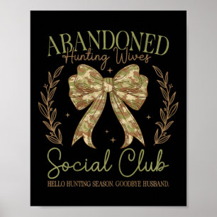 Camo Coquette Bow Funny Hunting Wife Saying Huntin Poster