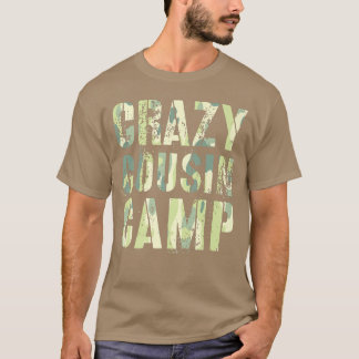 Camo CRAZY COUSIN CAMP Funny Grandma Grandpa Reedu T-Shirt