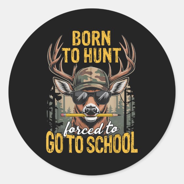 Camo Deer Hunting Boys Kids Funny Born Hunt Forced Classic Round Sticker (Front)