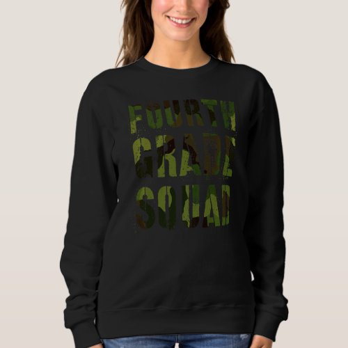 Camo Fourth Grade Squad Teacher Hello 4th Grader V Sweatshirt