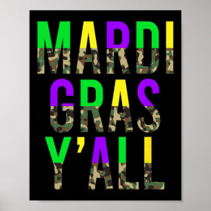 Camo Mardi Gras Y'all Camouflage Mardi Gras Party Poster