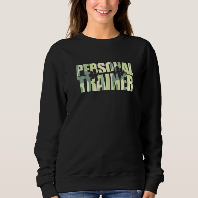 Camo Personal Trainer Camp Fitness Wellness Instru Sweatshirt (Front)