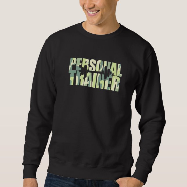 Camo Personal Trainer Camp Fitness Wellness Instru Sweatshirt (Front)