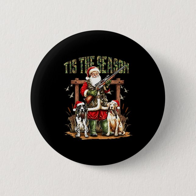 Camo Santa Tis The Season Hunter Christmas Hunting Button (Front)