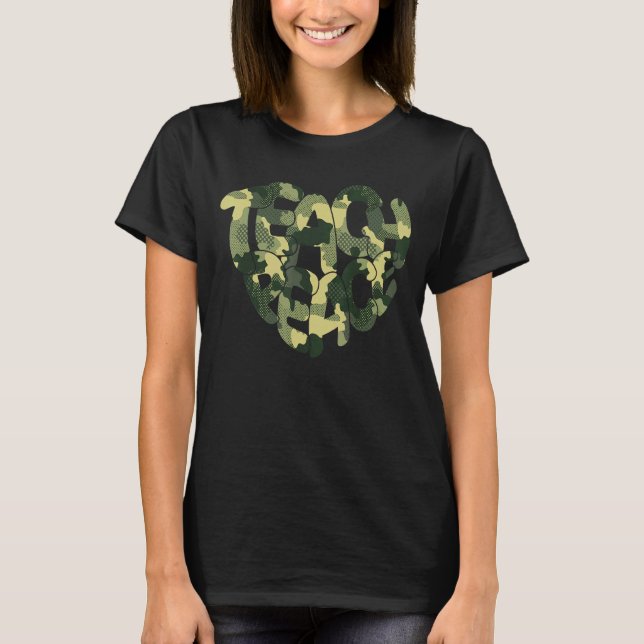 Camo Teach Peace Love Inspiration Hippie Teacher 1 T-Shirt (Front)