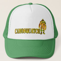 CamoSquatch: Bobo will never find Bigfoot Trucker Hat